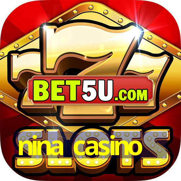 nina casino